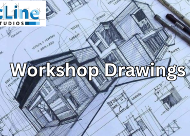 Workshop Drawings for Accurate Construction